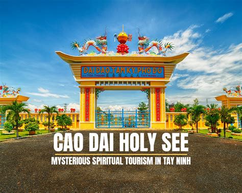  Cao Dai Temple: En Mystisk Religiös Oas i Tay Ninh!